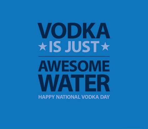 INDEED! Vodka Day, National Vodka Day, Alcohol Humor, Party Rock, Titos Vodka, Drinking Humor, National Day, Adult Drinks, Personal Training