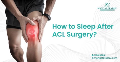 ACL Surgery Acl Surgery Recovery, Tips For Sleeping, Acl Surgery, How To Sleep, Ways To Sleep, Surgery Recovery, Good Night Sleep, To Sleep, Google Maps