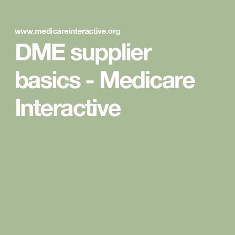 DME supplier basics - Medicare Interactive Durable Medical Equipment, Medicare Advantage, Crockpot Recipes Easy, Medical Equipment, Recipes Easy, Crockpot Recipes, Easy Meals, Medical, How To Plan