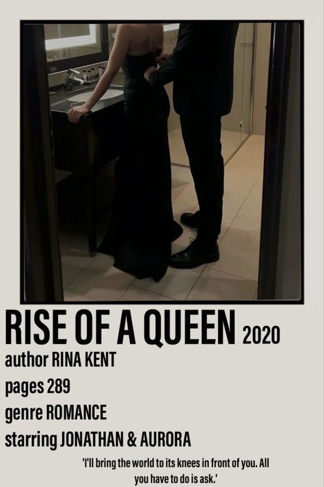 Polaroid poster including a picture of Jonathan and Aurora from the book Rise of a Queen 2020 by Rina Kent from the Kingdom duet. 289 pages. Romance. 'I'll bring the world to its knees in front of you all you have to do is ask.' Queen Of Madness Lee Jacquot, Queen Polaroid Poster, Mafia Dark Romance Books, Best Wattpad Books, Books Tbr, Book Reading Journal, English Novels, Romantic Book Quotes, Books Bookshelf