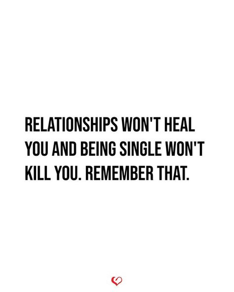 Relationship won't heal #lovequotes #relationshipquotes #relationshiprules #woman quotes Single Soul Quotes, Being A Single Woman Quotes, Single Life Quotes Relationships, Motivational Quotes For Single Women, Single Inspirational Quotes, Normalize Being Single Quotes, 40 And Single Woman Life, Being Single Quotes Truths, Happy Single Quotes Woman