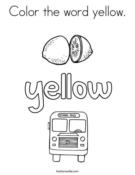 Color the word yellow Coloring Page - Twisty Noodle Color Yellow Coloring Sheets, Yellow Coloring Sheet Preschool, Color Yellow Activities For Preschool, Yellow Coloring Page, Yellow Activities, Color Red Activities, Valentine Preschool, Back To School Crafts For Kids, Summer Preschool Crafts