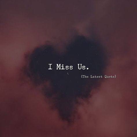 I Miss Us, Heart Ideas, Too Late Quotes, Broken Dreams, Miss Us, Remain Calm, Quotes Poetry, Love Hurts, Girly Quotes