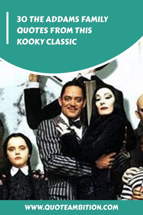 30 The Addams Family Quotes From This Kooky Classic https://www.quoteambition.com/addams-family-quotes Addams Family Quotes Morticia, The Addams Family Quotes, Morticia Quotes, Gomez Addams Quotes, Adams Family Quotes, Family Movie Quotes, Morticia Addams Quotes, Addams Family Quotes, Tombstone Quotes