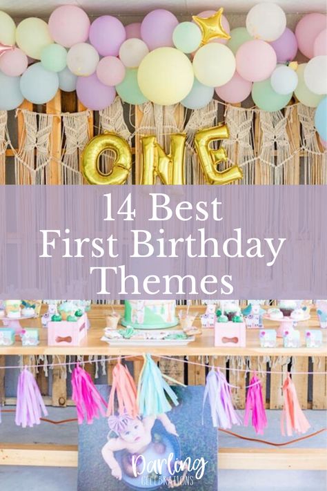 14 original First Birthday party ideas and themes for your Baby's First Birthday. #firstbirthdaythemes #babysfirstbirthday #1stbirthdayideas 1st Year Birthday Theme, 1st Birthday Theme For Baby Girl, Birthday Ideas For 1 Year Girl, Spring Birthday Theme Ideas, 1 Year Birthday Theme Girl, Birthday Party One Year Old, 1st Bday Party Ideas, 1sr Birthday, Ideas For 1st Birthday