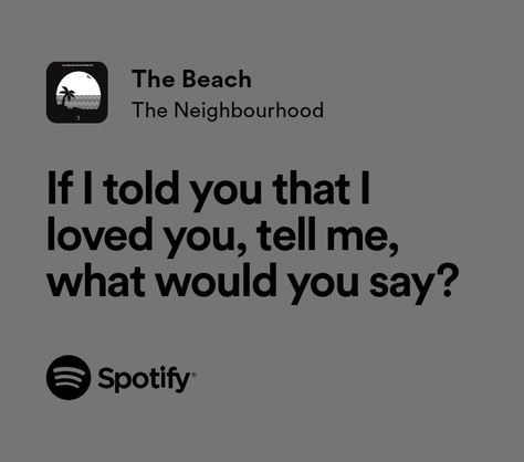 the beach by the neighborhood Neighborhood Quote, Beach Lyrics, Meaningful Lyrics, Excited To See You, Song Suggestions, Lyrics Aesthetic, Favorite Lyrics, Losing A Dog, Just Lyrics