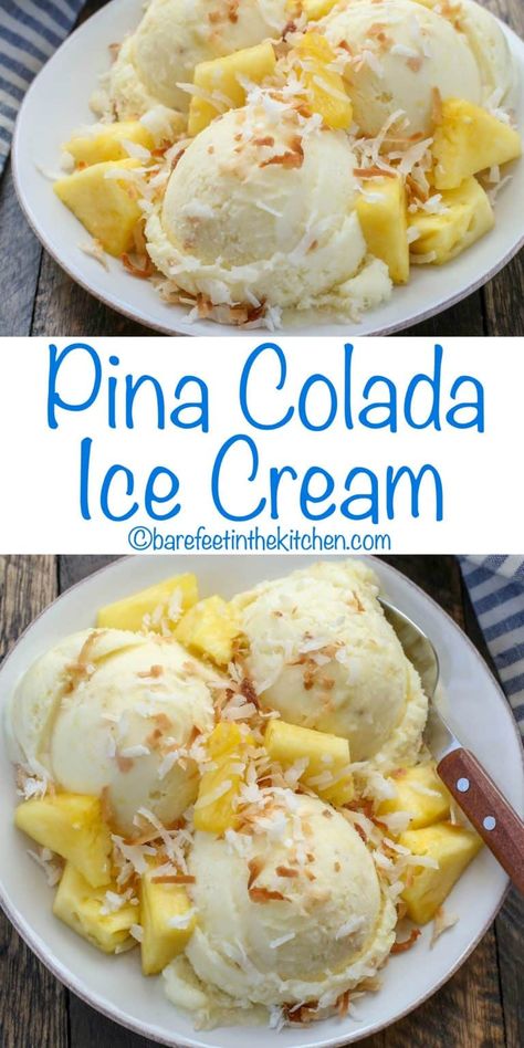 Pina Colada Ice Cream is a favorite summer treat! get the recipe at barefeetinthekitchen.com Best Ice Cream Recipe For Machine, Pina Colada Recipe With Ice Cream, Pina Colada Ice Cream, Cuisinart Ice Cream Recipes, Homemade Ice Cream Recipes Machine, Ice Cream Recipes Machine, Cuisinart Ice Cream, Cuisinart Ice Cream Maker, Pina Colada Recipe