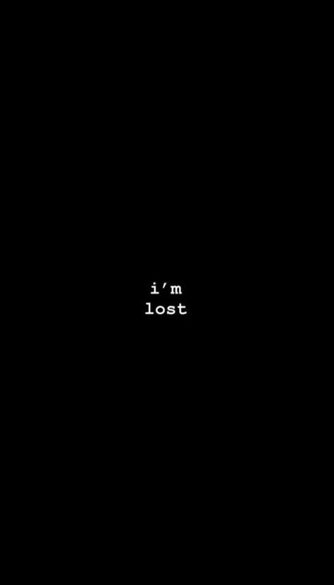 Am lost black wallpaper #wallpaper #blackwallpaper #alone #losttheme Follow for more Deep Meaning Wallpaper Iphone, Wallpaper Aloneness Aesthetic, Black Wallpaper With Deep Meaning, Lost Soul Wallpaper, Wallpaper Aloneness, Lost Wallpapers Aesthetic, Tired Wallpers Dark, Im Tired Wallpers Dark, Emo Meaning