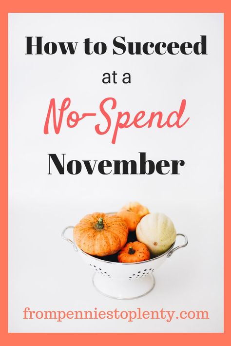 No Spend November Challenge, No Spend November Printable, No Spend November, Spending Freeze, November Mood, Budgeting Ideas, No Spend, Work Advice, Saving Money Frugal Living