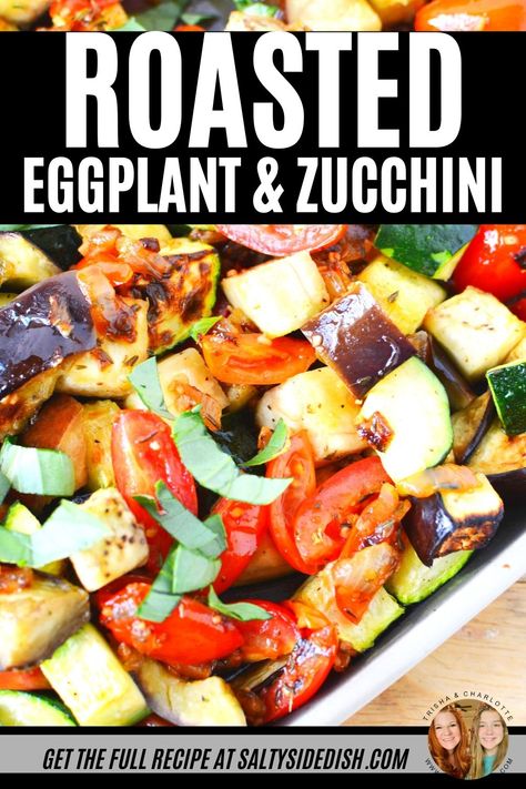 Eggplant Zucchini Peppers Recipe, Eggplant Squash Tomato Recipe, Grilled Eggplant And Zucchini Recipes, Eggplant And Squash Casserole, Tomato Eggplant Zucchini Bake, Zuchinis And Eggplant Recipe, Roasted Vegetables With Eggplant, Roasted Zucchini And Eggplant, Roasted Eggplant And Zucchini Recipes