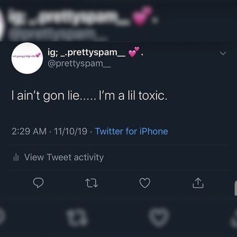 I ain't gon lie ..... I'm li toxic Im Toxic Aesthetic, Being Toxic Tweets, I’m Not Toxic Quotes, We Are Toxic Together Quotes, I Lied Quotes, Toxic Baddie Quotes, Im Toxic Quotes Twitter, I’m Her Quotes Twitter, Im Not Toxic Quotes