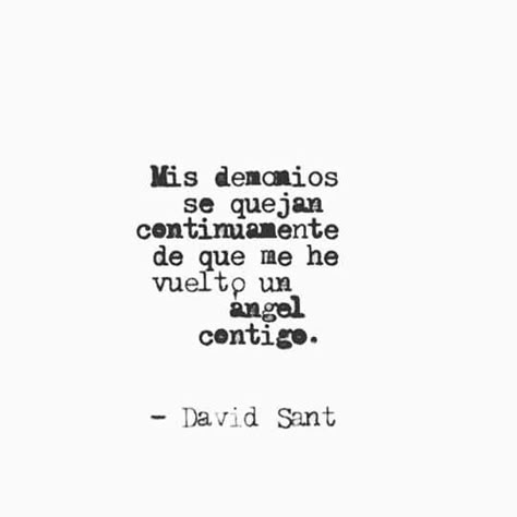 Mis demonios se quejan... David Sant, Love Phrases, More Than Words, Spanish Quotes, In Spanish, Wise Quotes, Poetry Quotes, The Words, Cool Words