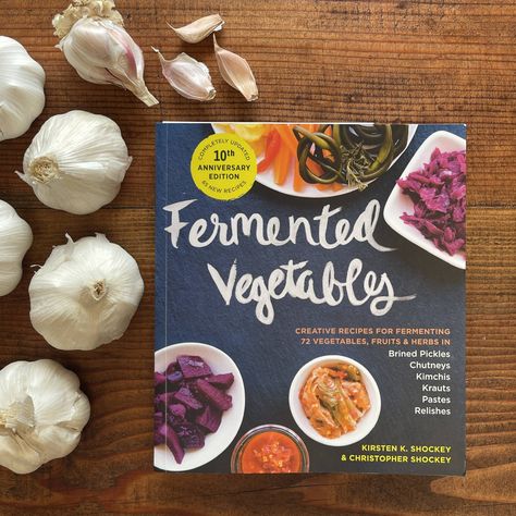 Garlic Paste Recipe from Fermented Vegetables, 10th Anniversary Edition Making Sauerkraut, Mint Salad, Paste Recipe, Creative Recipes, Fermented Vegetables, Food Pack, Different Vegetables, Garlic Paste, Fries In The Oven