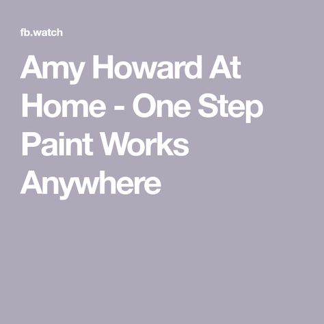 Amy Howard At Home - One Step Paint Works Anywhere Amy Howard, Old Furniture, English Garden, Sanding, First Step, 1 2 3, Decorating Ideas, Color Schemes, It Works