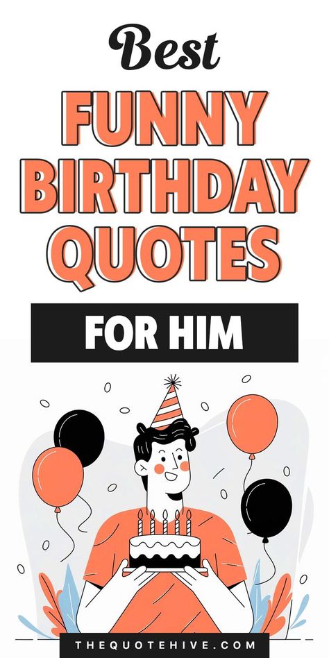 100 Chill Birthday Quotes for Him That He’ll Totally Dig Funny Happy Bday Wishes, Funny 22nd Birthday Quotes, Birthday Letterboard Quotes Funny, Funny Things To Write In Your Dads Birthday Card, Funny Bday Wishes Hilarious, Birthday Letterboard Quotes, Sarcastic Birthday Wishes Hilarious, Sarcastic Birthday Quotes, Funny Bday Quotes