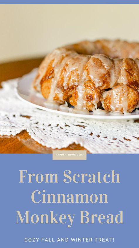 Cozy Up with From Scratch Cinnamon Monkey Bread - Happy at Home Monkey Bread Homemade Dough, Monkey Bread From Scratch No Yeast, Monkey Bread Recipe Homemade, Monkey Bread Homemade, Monkey Bread From Scratch, Homemade Monkey Bread, Cinnamon Monkey Bread, Monkey Bread Recipe Easy, Easy Monkey Bread