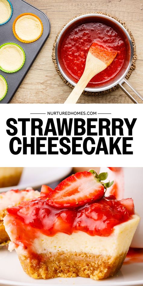 Mini Strawberry Cheesecake Recipe - Nurtured Homes Mini Cherry Cheesecakes, Strawberry Cheesecakes, Homemade Graham Cracker, Mini Strawberry Cheesecake, Strawberry Snacks, Raspberry No Bake Cheesecake, Raspberry Cheesecake Bars, Blueberry Cheesecake Bars, Homemade Crust