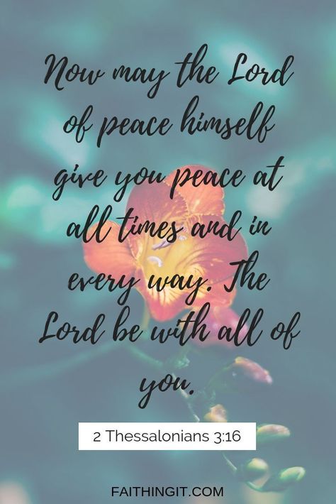 10 Scriptures to Pray When You Need Peace | Faithing It Peace Quotes Bible, 2 Thessalonians 3 16, Scriptures To Pray, Need Peace, Peace Scripture, 2 Thessalonians, Pray For Peace, Prayer For Peace, Faith Scripture