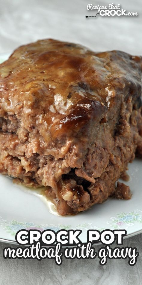 This Crock Pot Meatloaf with Gravy is perfection. The meatloaf makes its own gravy, is so simple to throw together and has phenomenal flavor! via @recipescrock Meatloaf And Gravy, Crock Pot Meatloaf, Brown Gravy Meatloaf, Best Gravy Recipe, Meatloaf With Gravy, Traditional Meatloaf Recipes, Crockpot Meatloaf Recipes, Crockpot Meatloaf, Slow Cooker Meatloaf