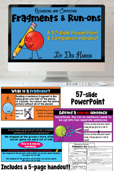 Are you searching for a PowerPoint that can be used to introduce fragments and run-on sentences to your students? This 57-slide PowerPoint lesson will help you teach your students to recognize and revise sentence fragments and run-on sentences. First, students will be reminded of the components of a complete sentence. The second and third section focuses on fragments and then run-ons. In the final review section, students practice reading and revising sentences. Matching printables are included! Run On Sentences Activities, Fragments And Run On Sentences, Third Grade Language Arts Activities, Powerpoint Pictures, Third Grade Language Arts, 4th Grade Language Arts, 5th Grade Language Arts, Sentence Fragments, Run On