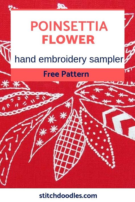 Make this beautiful Poinsettia hand embroidery stitch sampler with the free pattern | poinsettia embroidery | hand embroidery poinsettia | DIY poinsettia flower | embroidery poinsettia flower | craft poinsettia flower | #poinsettia | #christmascraft Diy Poinsettia Flower, Embroidery Poinsettia, Poinsettia Diy, Poinsettia Embroidery, Embroidery Stitch Sampler, Diy Poinsettia, Christmas Hand Embroidery, Flower Hand Embroidery, Stitch Sampler