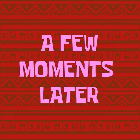 A few moments later vector text illustra... | Premium Vector #Freepik #vector #burger-cartoon #hamburger-logo #hamburger #burger One Moment Later Spongebob, Spongebob A Few Moments Later, A Few Moments Later Picture, Few Moments Later Video, A Few Moments Later Video, Zumba Poster, Burger Meme, Burger Quotes, Cartoon Hamburger