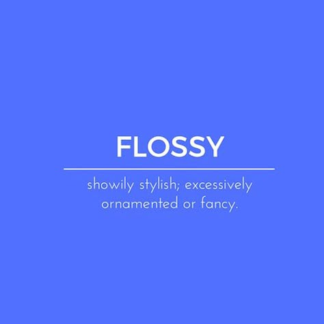 Flossy Words, Dictionary Words, Unique Words Definitions, English Phrases Idioms, Uncommon Words, Slang Words, Interesting English Words, Weird Words, Good Vocabulary Words