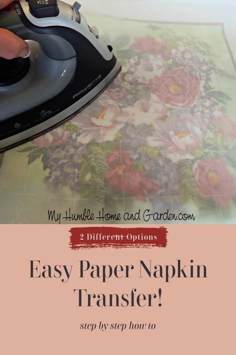 Easy Paper Napkin Transfer That Will Blow Your Mind! - My Humble Home and Garden Napkin Transfer, Gift Box Punch Board, Napkin Cards, Decorative Paper Napkins, Wall Hanging Ideas, Decoupage Tutorial, Decoupage Decor, Mod Podge Crafts, Napkin Decoupage