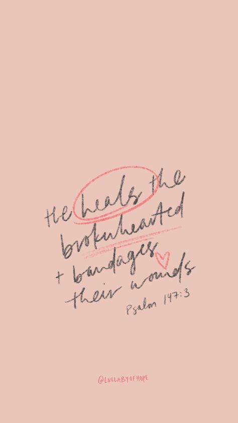 Psalm 147 3 Wallpaper, Psalm 147:3, Psalms 147 3, Psalm 147, Motivational Bible Verses, Favorite Verses, Comforting Bible Verses, Prayer List, Christian Bible Study