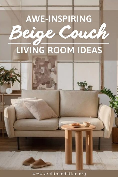 35+ Awe-Inspiring Beige Couch Living Room Ideas 2024 Couch Colors With Beige Walls, Beige Couch Inspiration, Beige Couch Living Room Rugs, Beige Couch Living Room Ideas, Beige Sofa Living Room Ideas, Living Room Beige Couch, Beige And Gold Living Room, Beige Couch Living Room Decor, Beige Sectional Living Room