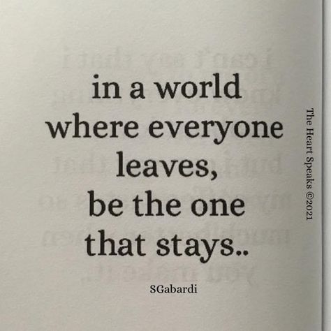 They Will Leave You Quotes, Everyone Leaves Quotes, Quotes About Leaving Someone, Everybody Leaves, Leaving Quotes, Leaf Quotes, Everyone Leaves, I Loved You First, When You Know