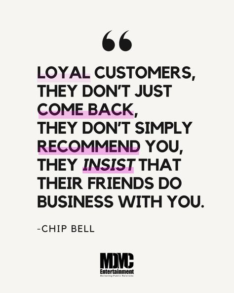 Loyal customers are the cornerstone of every successful journey. 🛤️ ✨   #MDMCEntertainment #Quote #Marketing #ChipBell Take Care Of Your Customers Quotes, Loyal Customers Quotes, Customer Service Quotes Business, Quotes Customer Service, Customers Quotes, If Opportunity Controls Your Loyalty, Customer Service Quotes, Service Quotes, Loyal Customer