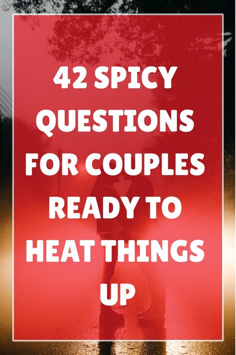 Are you and your partner ready to spice things up a bit? Communication is the heart of a strong relationship, and sometimes, it’s fun to turn the heat up with some playful, spicy questions. Whether you’re in the early stages of dating or in a long-term relationship, these 42 spicy hot seat questions can add Couple Questions Game Spicy, Spicy Questions, Kik Game Cards, Stages Of Dating, Feeling Spicy, Hot Seat Questions, Conversation Tips, Question Games For Couples, 100 Questions To Ask