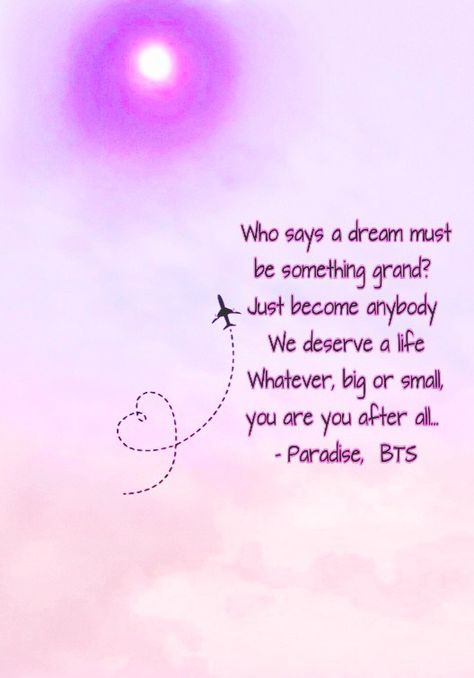 Bts Lyrics Caption, Kpop Meaningful Lyrics, Bts Meaningful Lyrics Quotes, Bts Song Quotes, Bts Song Lyrics Quotes Aesthetic, Motivational Song Lyrics, Paradise Quotes, Life Quotes Wallpaper, Bts Music