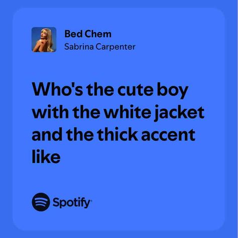 Bed Chem Sabrina Carpenter Lyrics, Sabrina Carpenter Songs, Lyrics Spotify, Almost Love, Taylor Lyrics, Spotify Lyrics, Music Quotes Lyrics, Favorite Lyrics, Take Care Of Me