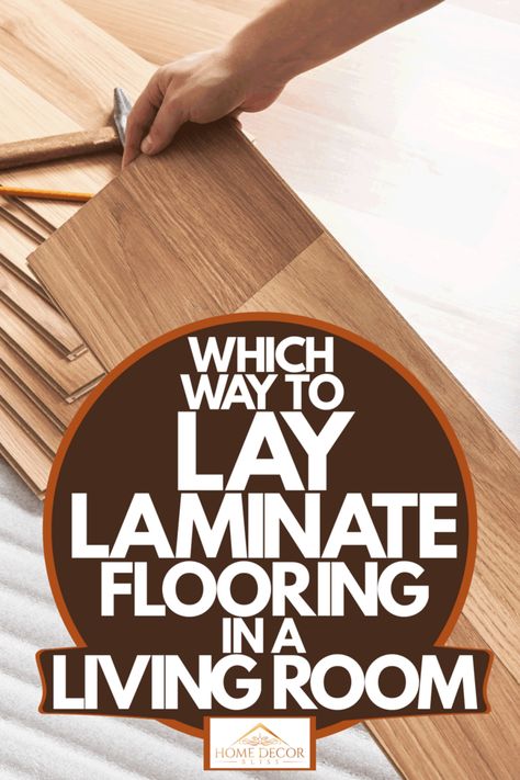 Which Way To Lay Laminate Flooring In A Living Room? - Home Decor Bliss Laminate Flooring In Living Room, Rugs On Laminate Flooring, How To Lay Wood Flooring, Which Way To Lay Wood Floors, Wood Laminate Flooring Living Room, How To Lay Laminate Wood Flooring, What Direction To Lay Laminate Flooring, How To Lay Flooring, How To Lay Laminate Flooring