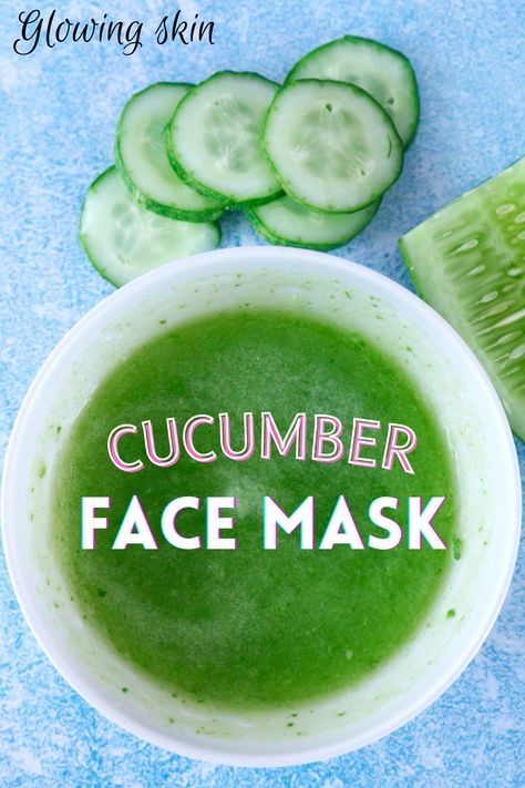 glowing skin Face Mask Recipe For Glowing Skin, Face Mask Glowing Skin, Cucumber Face Mask Diy Homemade, Cucumber Face Mask Diy, Facepack For Glowing Skin Homemade, Rice Water And Cucumber Face Mask, Cucumber Face Mask Glowing Skin, Face Mask For Glowing Skin, Mask For Glowing Skin