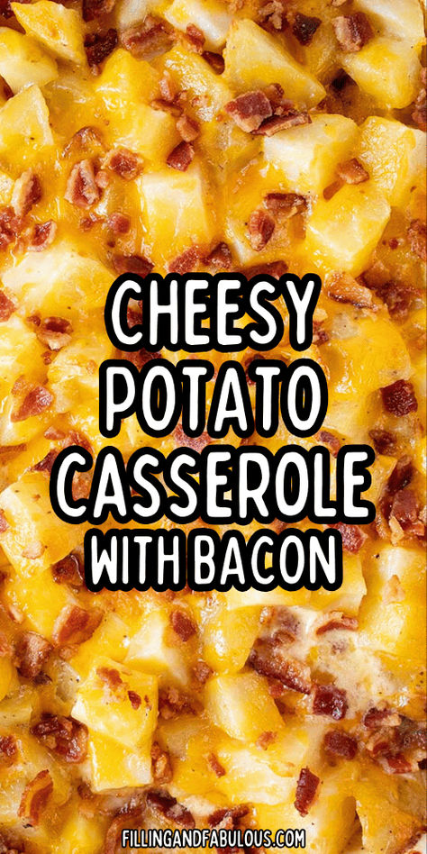 This Cheesy Potato Casserole with bacon is packed with delicious flavor. This easy side dish recipe is a must-make and a definite keeper! Crunchy Cheesy Potatoes, Country Potato Casserole, Bacon And Potatoes Recipes, Burger Potato Recipes, Easy Sides With Steak, Sinful Potatoes Casserole, Bacon Meal Ideas, Bacon Main Dish Recipes, Cheesy Potatoes Without Cream Soup