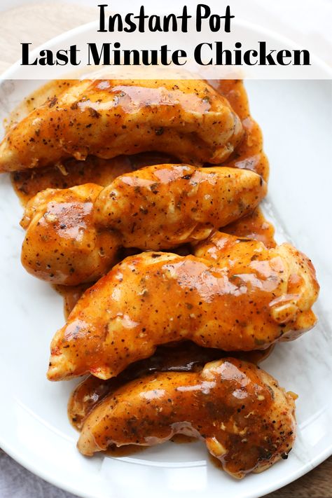 Instant Pot Last Minute Chicken--a fast and easy chicken tenderloin recipe that you can make when you don't have a lot of time. Chicken Tenderloin Instapot, Instapot Chicken Tenders Recipes, Instant Pot Chicken Tenderloins Recipes, Chicken Tender Pressure Cooker Recipes, Instant Pot Recipes Chicken Tenders, Boneless Chicken Instant Pot Recipes, Insta Pot Chicken Tenderloin Recipes, I Stand Pot Chicken, Quick Easy Chicken Instant Pot Recipes