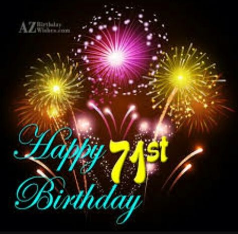 71st birthday 71st Birthday, 71 Birthday, Happy Birthday In Heaven, Wow Words, Birthday Greetings Friend, Birthday In Heaven, Happy Birthday Greetings Friends, Happy 2nd Birthday, Happy Birthday Messages