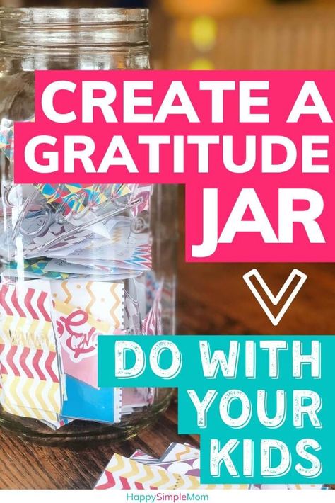 Create a gratitude jar with your family and practice gratitude daily.  It is one of my favorite gratitude activities!  Included is a free gratitude jar printable you can download. #printable #gratitude #happysimplemom Gratitude Jar Ideas, Gratitude Jar Printable, Holistic Parenting, Jar Printable, Gratitude Daily, Minimalist Kids Room, Gratitude Jar, Simple Living Lifestyle, Gratitude Activities