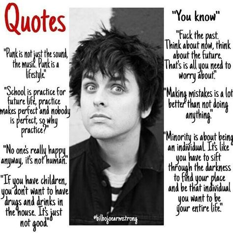 Green Day Incorrect Quotes, Quotes From Music Artists, Billie Joe Armstrong Quotes, Green Day Quotes, Billy Joe Armstrong, Billie Green Day, Green Day Billie Joe, Band Quotes, Emo Memes