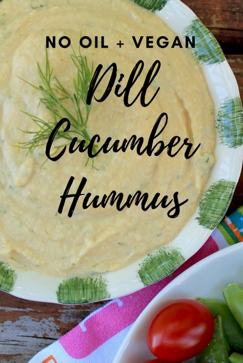 Oil Free Hummus, Dill Hummus, Cucumber Hummus, Dill Cucumber, Hummus Recipes, Vegan Dips, Hummus Recipe Homemade, Oil Free Vegan Recipes, Delicious Dips