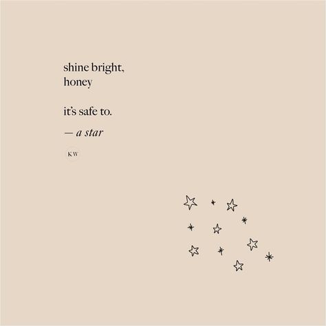 Shine Bright Tattoo, Shine Bright Quotes, Shine Quotes, Together Quotes, Spiritual Entrepreneur, Star Quotes, Hope Quotes, Law Of Attraction Tips, Mindset Coaching