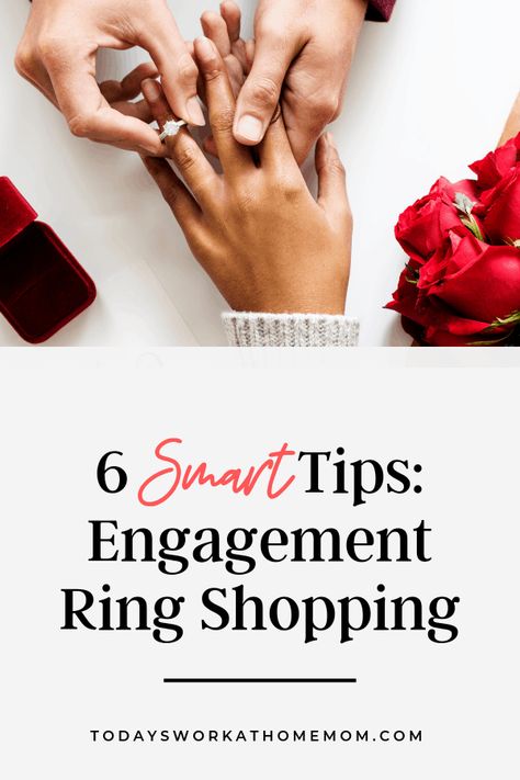 Six Smart Engagement Ring Shopping Tips. What you need to be aware of when shopping for engagement rings. @TodaysWorkAtHomeMom #wedding #engagement #engagementrings #weddingbands #sayido #weddings #weddingideas #weddingplanning #savemoneyweddings Snag Free Engagement Ring, Ring Shopping Tips, Engagement Ring Shopping Tips, How To Pick Engagement Ring, Engagement Ring Tips, Engagement Ring Shopping Outfit, How To Pick An Engagement Ring, Engagement Rings On Black Women, Marriage Rings For Women