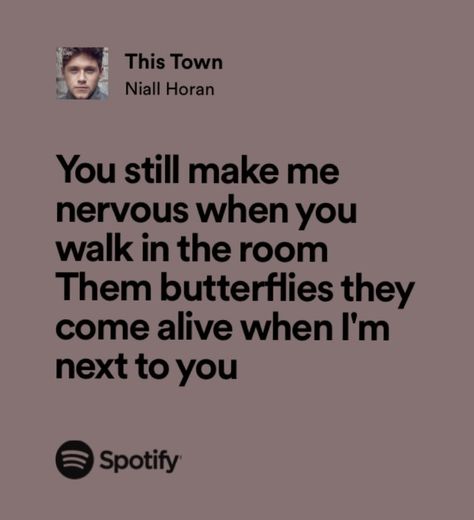 This Town Lyrics, Niall Horan Lyrics Spotify, This Town Niall Horan, Niall Horan Song Lyrics, Niall Horan Quotes, Niall Horan Lyrics, Random Lyrics, Relatable Lyrics, Music Jokes