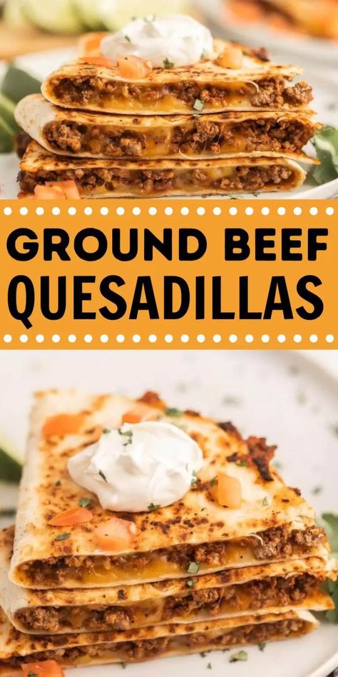 Quesadilla Recipes Beef, Steak Quesadilla, Ground Beef Quesadillas, Cheesy Ground Beef, Beef Quesadillas, Seasoned Ground Beef, Hamburger Meat Recipes, Tortilla Recipe, Quesadilla Recipes