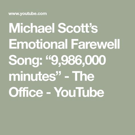 Michael Scott’s Emotional Farewell Song: “9,986,000 minutes” - The Office - YouTube Farewell Song, Rainn Wilson, Jenna Fischer, John Krasinski, Steve Carell, Michael Scott, The Office, Singing, Songs