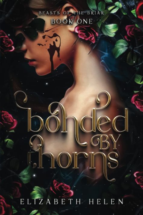 by Elizabeth Helen Four beastly princes. One awkward bookworm. An enchanted world of fae, magic, and danger. Bonded By Thorns, Prince Of Thorns, Fae Magic, The Fae, Kindle Reader, Set Me Free, Fantasy Romance, The Beast, Book Series