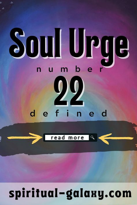 Soul Urge Number 22 Meaning In Numerology Number 22 Meaning, 22 Meaning, Soul Urge Number, Life Path Number 7, What's Your Number, Number 22, Life Path Number, Quotes By Genres, Hidden Messages